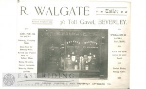Advertisement for R Walgate’s shop, 36 Toll Gavel, Beverley 1900s