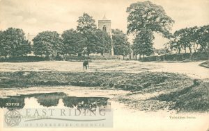 pond and St Mary’s Church from north, Little Driffield  1900